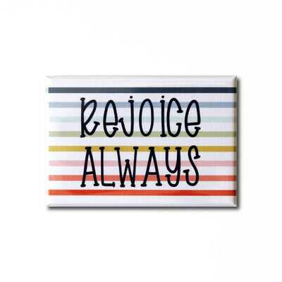 Rejoice Always Magnet 2 Rejoice Always Magnet
